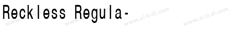 Reckless Regula字体转换